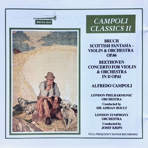 ALFREDO CAMPOLI / アルフレード・カンポーリ / BEETHOVEN: CONCERTO FOR VIOLIN & ORCHESTRA IN D OP.61