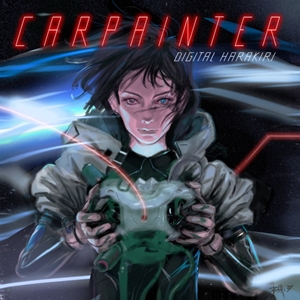 CARPAINTER / カーペインター / DIGITAL HARAKIRI