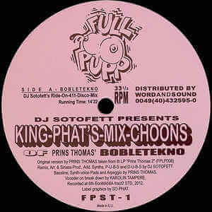PRINS THOMAS / プリンス・トーマス / DJ SOTOFETT PRESENTS KING PHAT'S MIX CHOONS