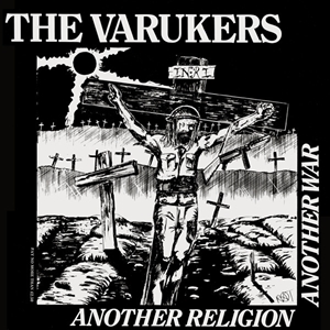 VARUKERS / ANOTHER RELIGION ANOTHER WAR
