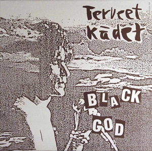 TERVEET KADET / BLACK GOD