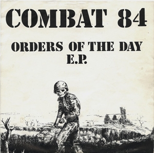 COMBAT 84 / コンバットエイティーフォー / ORDERS OF THE DAY E.P.