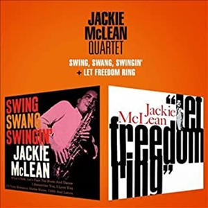 JACKIE MCLEAN / ジャッキー・マクリーン / SWING, SWANG, SWINGIN' + LET FREEDOM RING