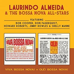 LAURINDO ALMEIDA & THE BOSSA NOVA ALL STARS / ローリンド・アルメイダ・ザ・ボッサ・ノヴァ・オール・スターズ / ヴィヴァボサノヴァ+オレ! ボサノヴァ
