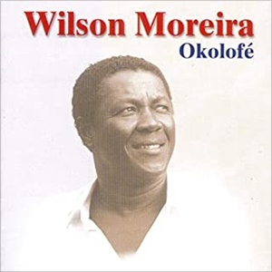 WILSON MOREIRA / ウィルソン・モレイラ / オコロフェ
