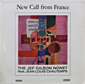 JEF GILSON NONET / NEW CALL FROM FRANCE