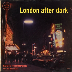 EDDIE THOMPSON / エディ・トンプソン / LONDON AFTER DARK