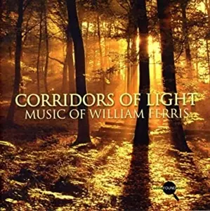 ALAN HEATHERINGTON / アラン・ヘルセリングトン / CORRIDORS OF LIGHT - MUSIC OF WILLIAM FERRIS / フェリス:光の回廊 / グローリア / そしてすぐに日が暮れる / ビストルヒルズ (フェリス)