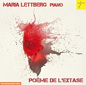 MARIA LETTBERG / マリア・レットベリ / POEME DE L'EXTASE / 法悦の詩