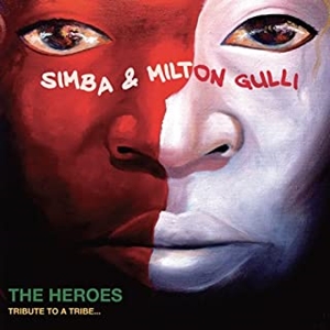 SIMBA & MILTON GULLI / シンバ&ミルトン・グリ / HEROES - TRIBUTE TO A DIE "国内盤仕様CD"