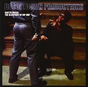 BOOGIE DOWN PRODUCTIONS / ブギ・ダウン・プロダクションズ / GHETTO MUSIC: THE BLUEPRINT OF HIP HOP "国内盤仕様CD"