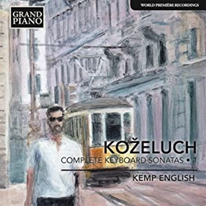 KEMP ENGLISH / ケンプ・イングリッシュ / レオポルト・コジェルフ:ピアノ・ソナタ全集 第1集