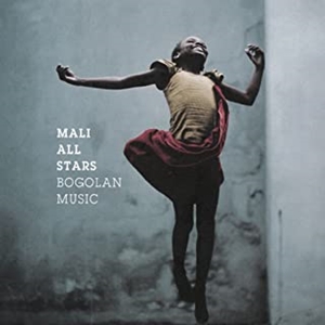 MALI ALL STARS / マリ・オール・スターズ / ボゴラン・ミュージック