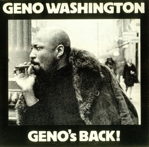 GENO WASHINGTON / ジーノ・ワシントン / GENO'S BACK!