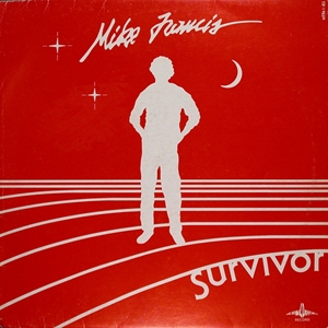 MIKE FRANCIS / マイク・フランシス / SURVIVOR
