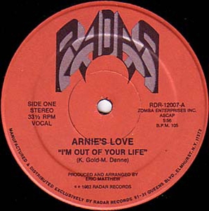 ARNIE'S LOVE / I'M OUT OF YOUR LIFE