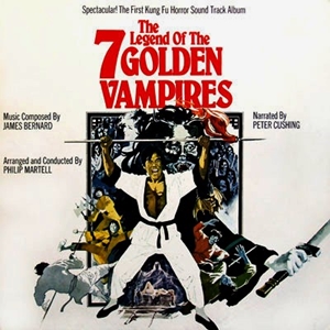 JAMES BERNARD / ジェームズ・バーナード / LEGEND OF THE 7 GOLDEN VAMPIRES (ORIGINAL SOUNDTRACK)