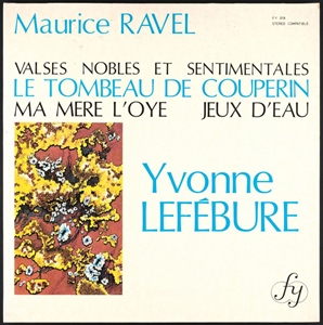YVONNE LEFEBURE / イヴォンヌ・ルフェビュール / RAVEL: LE TOMBEAU DE COUPERIN