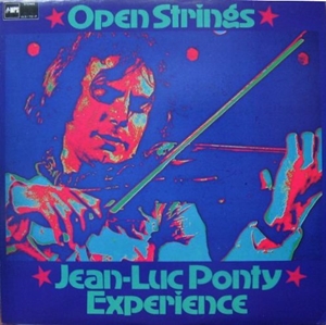 JEAN-LUC PONTY / ジャン-リュック・ポンティ / オープン・ストリングス