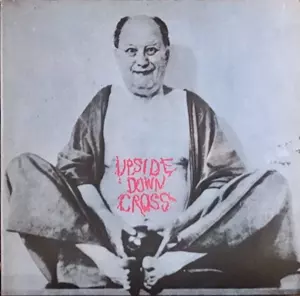 UPSIDEDOWN CROSS / UPSIDEDOWN CROSS