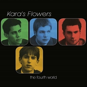 KARA'S FLOWERS / FOURTH WORLD