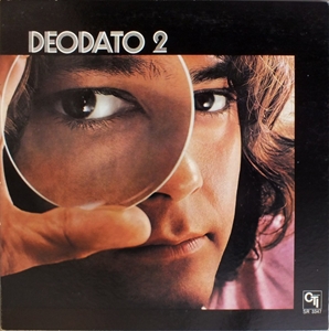 DEODATO / デオダート / DEODATO 2 / デオダート2 / ラプソディ・イン・ブルー