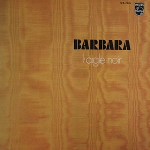 BARBARA / バルバラ / L'AIGLE NOIR / 黒いワシ