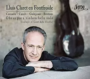 LLUIS CLARET / ルイス・クラレット / LLUIS CLARET EN FONTFROIDE / カサド / カザルス / ギンジョアン / ブロトンス:チェロ作品集