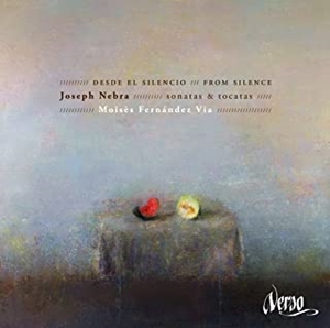 MOISES FERNANDEZ VIA / NEBRA:SONATA & TOCATAS / ネブラ:ピアノ作品集(トッカータとソナタ集)