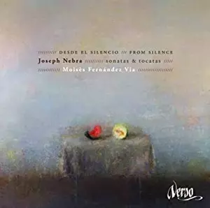 MOISES FERNANDEZ VIA / NEBRA:SONATA & TOCATAS / ネブラ:ピアノ作品集(トッカータとソナタ集)