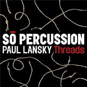 SO PERCUSSION / ソー・パーカッション / THREADS