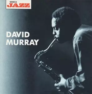 DAVID MURRAY / デヴィッド・マレイ / DAVID MURRAY
