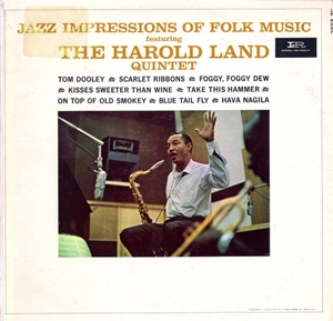 HAROLD LAND / ハロルド・ランド / JAZZ IMPRESSIONS OF FOLK MUSIC
