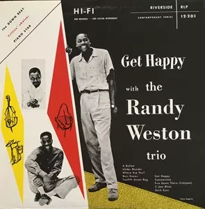 RANDY WESTON / ランディ・ウェストン / GET HAPPY WITH THE RANDY WESTON TRIO