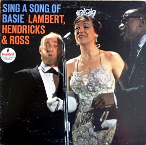 LAMBERT, HENDRICKS & ROSS / ランバート・ヘンドリックス&ロス / SING A SONG OF BASIE