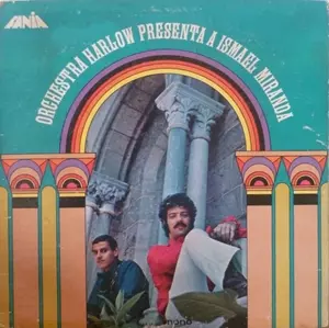 ORCHESTRA HARLOW (LARRY HARLOW) / オルケストラ・ハーロウ (ラリー・ハーロウ) / ORCHESTRA HARLOW PRESENTA A ISMAEL MIRANDA