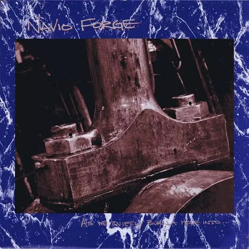 NAVIO FORGE / AS WE QUIETLY BURN A HOLE INTO...