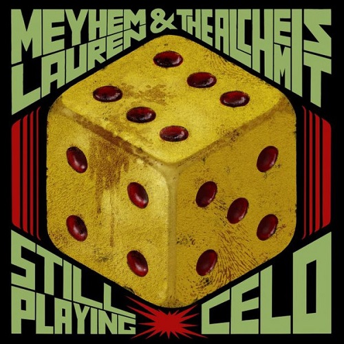 MEYHEM LAUREN & THE ALCHEMIST / STILL PLAYING CELO / CODENAME