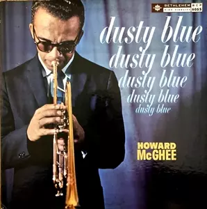 HOWARD MCGHEE / ハワード・マギー / DUSTY BLUE
