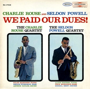 CHARLIE ROUSE / チャーリー・ラウズ / WE PAID OUR DUES!