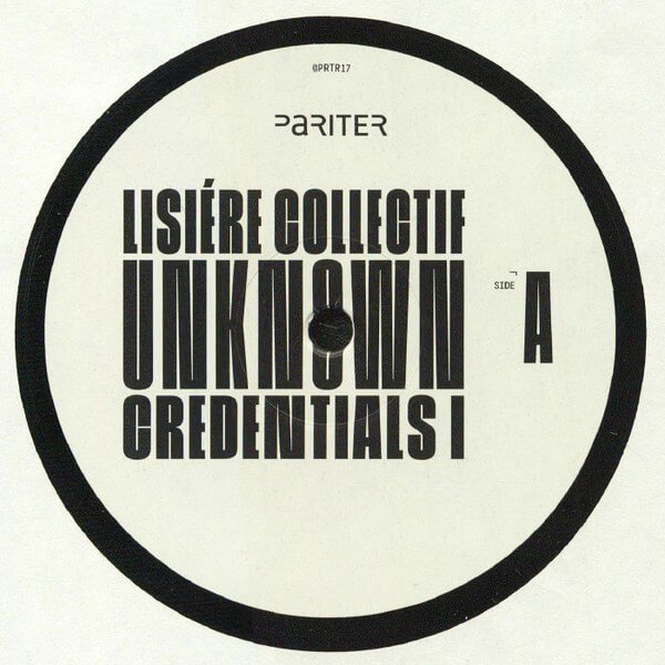 LISIERE COLLECTIF / UNKNOWN CREDENTIALS I