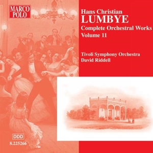 DAVID RIDDELL / デイヴィッド・リデル / LUMBYE: COMPLETE ORCHESTRAL WORKS VOL.11 / ロンビ:管弦楽作品集 11