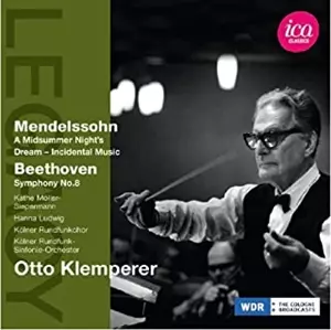 OTTO KLEMPERER / オットー・クレンペラー / MENDELSSOHN: A MIDSUMMER NIGHT'S DREAM; BEETHOVEN: SYMPHONY NO. 8 / メンデルスゾーン:劇音楽 真夏の夜の夢 / ベートーヴェン:交響曲 第8番 ヘ長調 Op.93