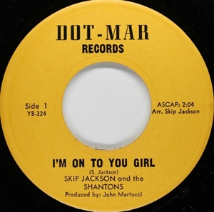 SKIP JACKSON / I'M ON TO YOU GIRL / PROMISE THAT YOU'LL WAIT