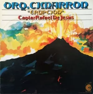 ORQUESTA CIMARRON / ERUPCION