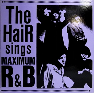 the hair / ザ・ヘア / HAIR SINGS MAXIMUM R&B