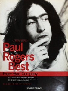 PAUL RODGERS / ポール・ロジャース / バンド・スコア ポール・ロジャース・ベスト (フリー~バッド・カンパニー)