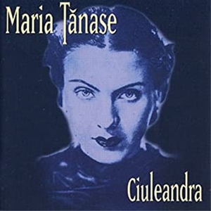 MARIA TANASE / マリア・タナセ / ルーマニア歌謡の伝説 第2集