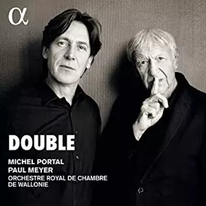 MICHEL PORTAL / PAUL MEYER / ミシェル・ポルタル / ポール・メイエ / 2つのクラリネットのための協奏曲集
