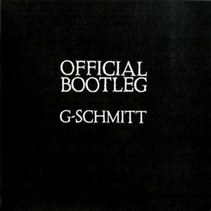 G-SCHMITT / OFFICIAL BOOTLEG